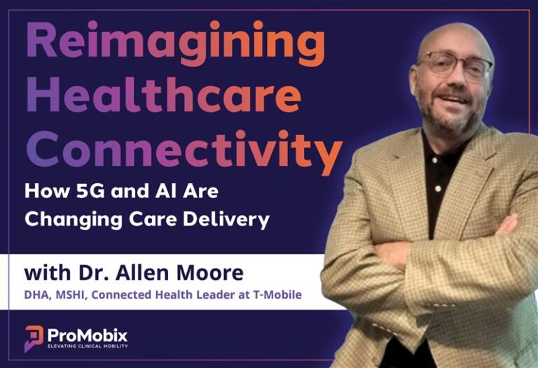 Webinar banner for Reimagining Healthcare Connectivity featuring Dr. Allen Moore from T-Mobile.